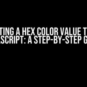 Converting a HEX color value to RGB in JavaScript: A Step-by-Step Guide