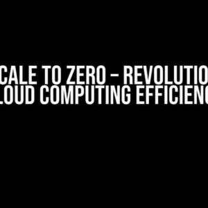 ECS: Scale to Zero – Revolutionizing Cloud Computing Efficiency