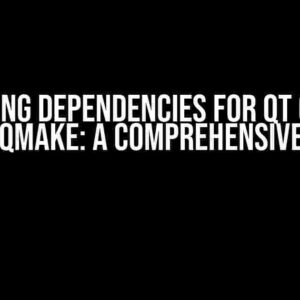 Mastering Dependencies for QT Creator using qmake: A Comprehensive Guide